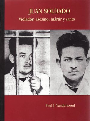 cover image of Juan Soldado. Violador, asesino, mártir y santo